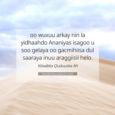 Picture 07 - Falimaha Rasuullada 9:12 SOM - oo wuxuu arkay nin la yidhaahdo Ananiyas isagoo u - Bible Verse Picture