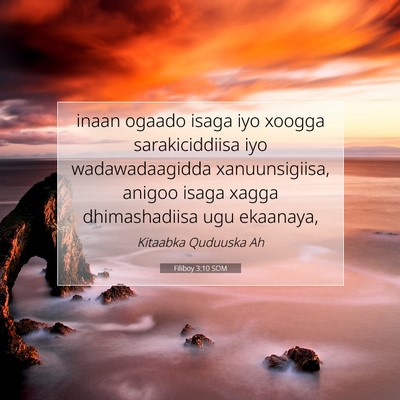 Picture 07 - Filiboy 3:10 SOM - inaan ogaado isaga iyo xoogga sarakiciddiisa iyo - Bible Verse Picture