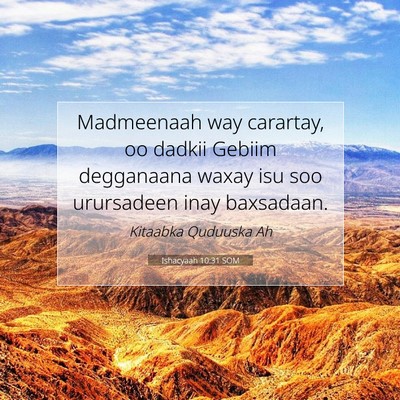 Picture 07 - Ishacyaah 10:31 SOM - Madmeenaah way carartay, oo dadkii Gebiim - Bible Verse Picture