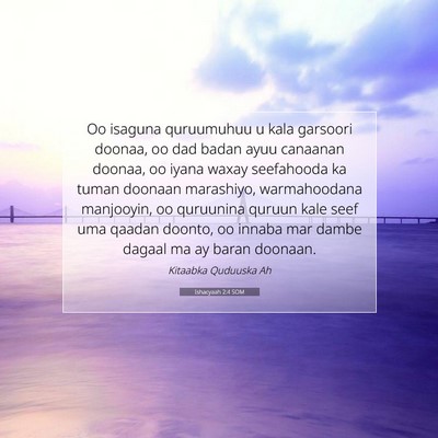 Picture 07 - Ishacyaah 2:4 SOM - Oo isaguna quruumuhuu u kala garsoori doonaa, oo - Bible Verse Picture
