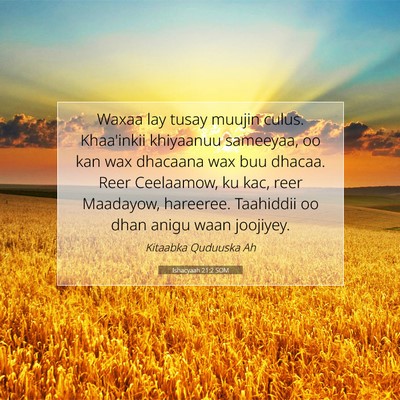 Picture 07 - Ishacyaah 21:2 SOM - Waxaa lay tusay muujin culus. Khaa'inkii - Bible Verse Picture