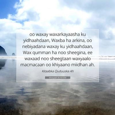 Picture 07 - Ishacyaah 30:10 SOM - oo waxay waxarkayaasha ku yidhaahdaan, Waxba ha - Bible Verse Picture