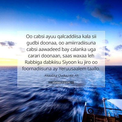 Picture 07 - Ishacyaah 31:9 SOM - Oo cabsi ayuu qalcaddiisa kala sii gudbi doonaa, - Bible Verse Picture