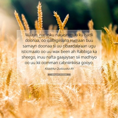 Picture 07 - Ishacyaah 32:6 SOM - Waayo, nacasku nacasnimuu ku hadli doonaa, oo - Bible Verse Picture