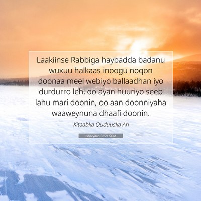 Picture 07 - Ishacyaah 33:21 SOM - Laakiinse Rabbiga haybadda badanu wuxuu halkaas - Bible Verse Picture
