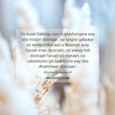 Picture 07 - Ishacyaah 35:10 SOM - Oo kuwii Rabbigu soo madaxfurtayna way soo noqon - Bible Verse Picture