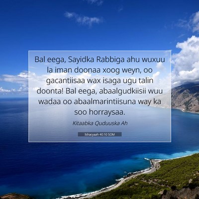 Picture 07 - Ishacyaah 40:10 SOM - Bal eega, Sayidka Rabbiga ahu wuxuu la iman - Bible Verse Picture
