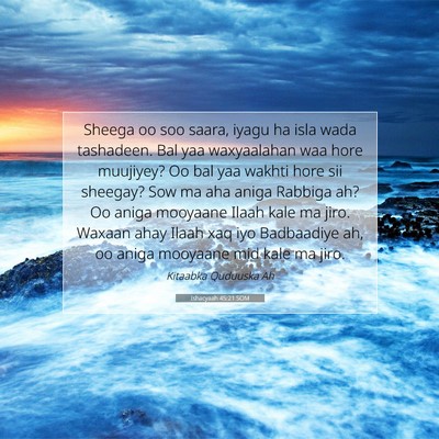 Picture 07 - Ishacyaah 45:21 SOM - Sheega oo soo saara, iyagu ha isla wada - Bible Verse Picture