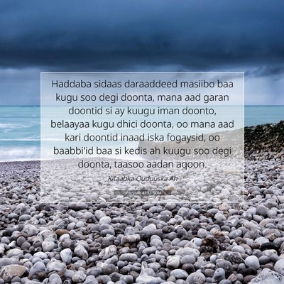 Picture 07 - Ishacyaah 47:11 SOM - Haddaba sidaas daraaddeed masiibo baa kugu soo - Bible Verse Picture