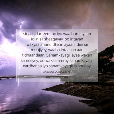 Picture 07 - Ishacyaah 48:5 SOM - sidaas darteed tan iyo waa hore ayaan idiin sii - Bible Verse Picture