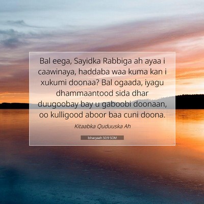 Picture 07 - Ishacyaah 50:9 SOM - Bal eega, Sayidka Rabbiga ah ayaa i caawinaya, - Bible Verse Picture