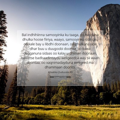 Picture 07 - Ishacyaah 51:6 SOM - Bal indhihiinna samooyinka ku taaga, oo haddana - Bible Verse Picture