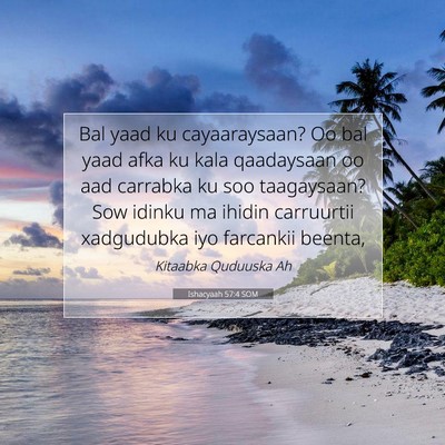 Picture 07 - Ishacyaah 57:4 SOM - Bal yaad ku cayaaraysaan? Oo bal yaad afka ku - Bible Verse Picture