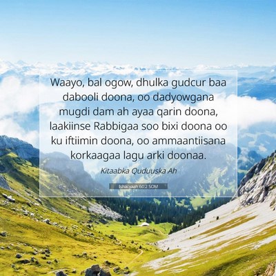 Picture 07 - Ishacyaah 60:2 SOM - Waayo, bal ogow, dhulka gudcur baa dabooli doona, - Bible Verse Picture