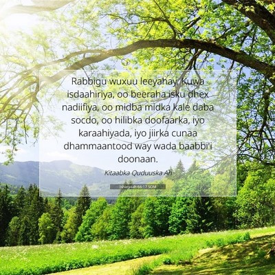 Picture 07 - Ishacyaah 66:17 SOM - Rabbigu wuxuu leeyahay, Kuwa isdaahiriya, oo - Bible Verse Picture