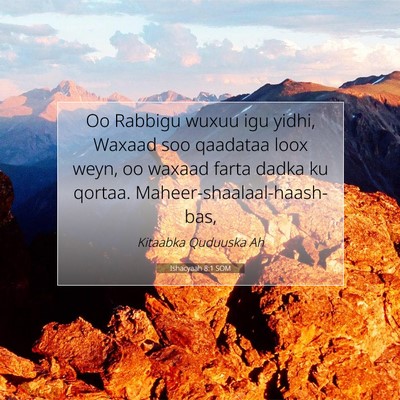 Picture 07 - Ishacyaah 8:1 SOM - Oo Rabbigu wuxuu igu yidhi, Waxaad soo qaadataa - Bible Verse Picture