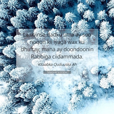 Picture 07 - Ishacyaah 9:13 SOM - Laakiinse dadku uma ay soo noqon kii iyaga wax ku - Bible Verse Picture