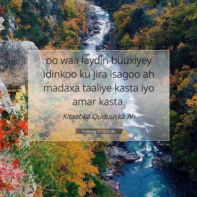 Picture 07 - Kolosay 2:10 SOM - oo waa laydin buuxiyey idinkoo ku jira isagoo ah - Bible Verse Picture