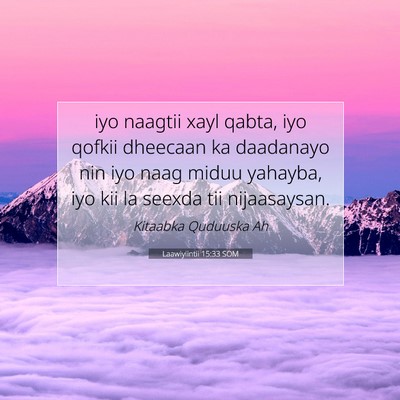 Picture 07 - Laawiyiintii 15:33 SOM - iyo naagtii xayl qabta, iyo qofkii dheecaan ka - Bible Verse Picture