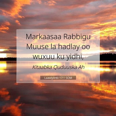 Picture 07 - Laawiyiintii 17:1 SOM - Markaasaa Rabbigu Muuse la hadlay oo wuxuu ku - Bible Verse Picture