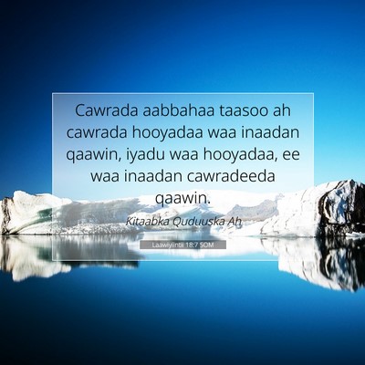 Picture 07 - Laawiyiintii 18:7 SOM - Cawrada aabbahaa taasoo ah cawrada hooyadaa waa - Bible Verse Picture