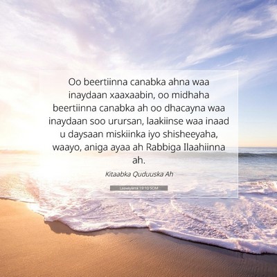 Picture 07 - Laawiyiintii 19:10 SOM - Oo beertiinna canabka ahna waa inaydaan - Bible Verse Picture
