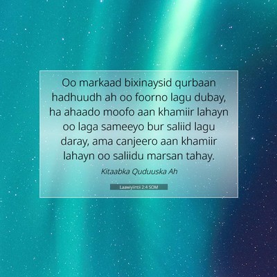 Picture 07 - Laawiyiintii 2:4 SOM - Oo markaad bixinaysid qurbaan hadhuudh ah oo - Bible Verse Picture