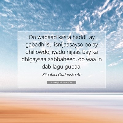 Picture 07 - Laawiyiintii 21:9 SOM - Oo wadaad kasta haddii ay gabadhiisu isnijaasayso - Bible Verse Picture
