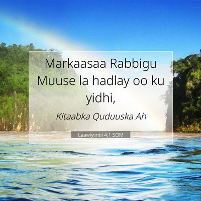 Picture 07 - Laawiyiintii 4:1 SOM - Markaasaa Rabbigu Muuse la hadlay oo ku - Bible Verse Picture