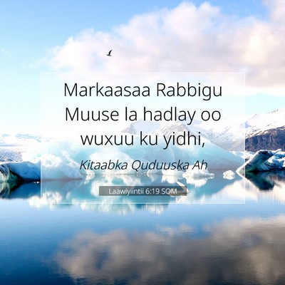 Picture 07 - Laawiyiintii 6:19 SOM - Markaasaa Rabbigu Muuse la hadlay oo wuxuu ku - Bible Verse Picture