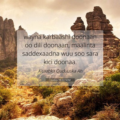 Picture 07 - Luukos 18:33 SOM - wayna karbaashi doonaan oo dili doonaan, maalinta - Bible Verse Picture