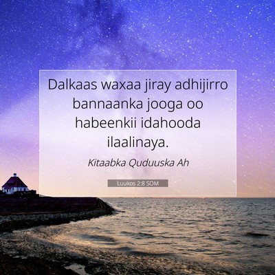 Picture 07 - Luukos 2:8 SOM - Dalkaas waxaa jiray adhijirro bannaanka jooga oo - Bible Verse Picture
