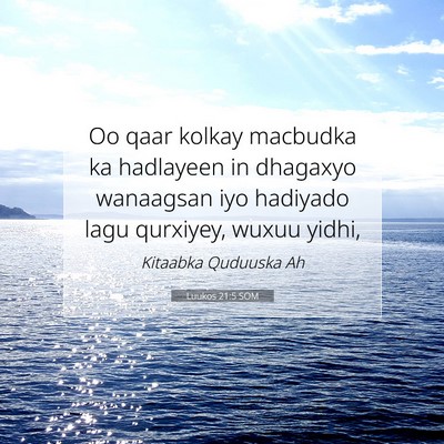Picture 07 - Luukos 21:5 SOM - Oo qaar kolkay macbudka ka hadlayeen in dhagaxyo - Bible Verse Picture