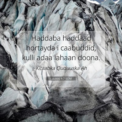 Picture 07 - Luukos 4:7 SOM - Haddaba haddaad hortayda i caabuddid, kulli adaa - Bible Verse Picture