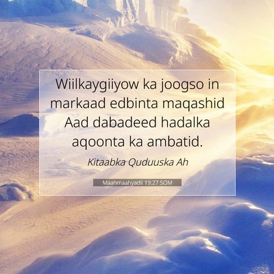 Picture 07 - Maahmaahyadii 19:27 SOM - Wiilkaygiiyow ka joogso in markaad edbinta - Bible Verse Picture