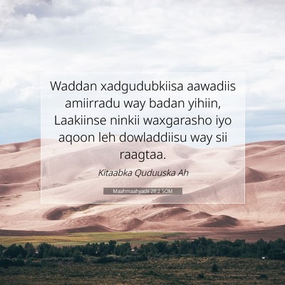 Picture 07 - Maahmaahyadii 28:2 SOM - Waddan xadgudubkiisa aawadiis amiirradu way badan - Bible Verse Picture