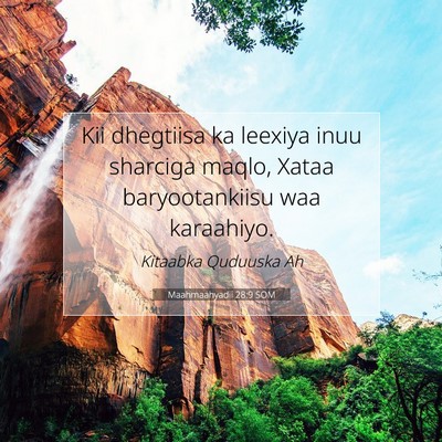 Picture 07 - Maahmaahyadii 28:9 SOM - Kii dhegtiisa ka leexiya inuu sharciga maqlo, - Bible Verse Picture