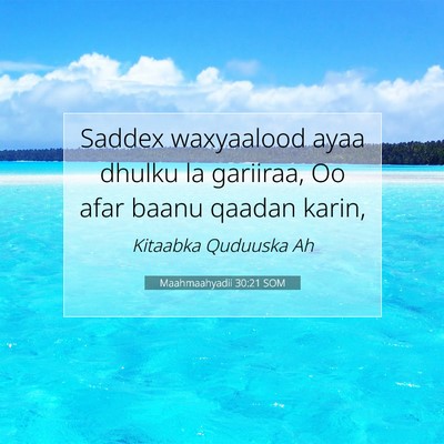 Picture 07 - Maahmaahyadii 30:21 SOM - Saddex waxyaalood ayaa dhulku la gariiraa, Oo - Bible Verse Picture