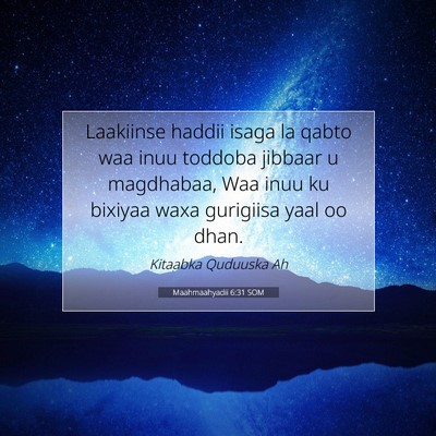 Picture 07 - Maahmaahyadii 6:31 SOM - Laakiinse haddii isaga la qabto waa inuu toddoba - Bible Verse Picture