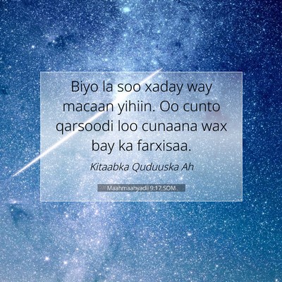 Picture 07 - Maahmaahyadii 9:17 SOM - Biyo la soo xaday way macaan yihiin. Oo cunto - Bible Verse Picture