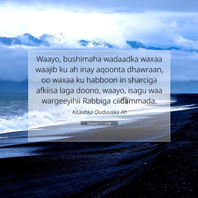 Picture 07 - Malaakii 2:7 SOM - Waayo, bushimaha wadaadka waxaa waajib ku ah inay - Bible Verse Picture