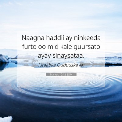 Picture 07 - Markos 10:12 SOM - Naagna haddii ay ninkeeda furto oo mid kale - Bible Verse Picture