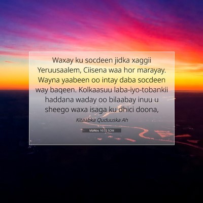 Picture 07 - Markos 10:32 SOM - Waxay ku socdeen jidka xaggii Yeruusaalem, - Bible Verse Picture