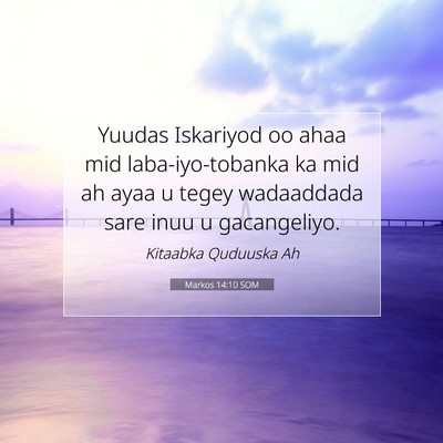 Picture 07 - Markos 14:10 SOM - Yuudas Iskariyod oo ahaa mid laba-iyo-tobanka ka - Bible Verse Picture