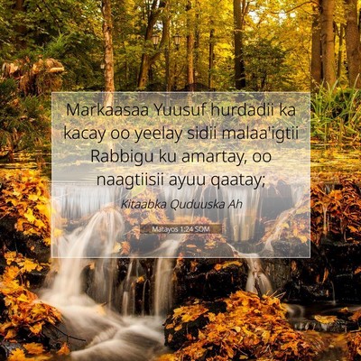 Picture 07 - Matayos 1:24 SOM - Markaasaa Yuusuf hurdadii ka kacay oo yeelay - Bible Verse Picture