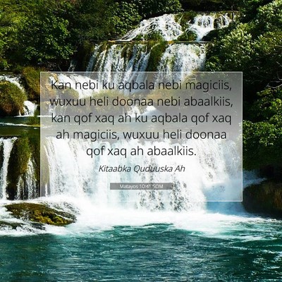 Picture 07 - Matayos 10:41 SOM - Kan nebi ku aqbala nebi magiciis, wuxuu heli - Bible Verse Picture