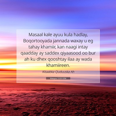 Picture 07 - Matayos 13:33 SOM - Masaal kale ayuu kula hadlay, Boqortooyada - Bible Verse Picture