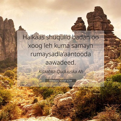 Picture 07 - Matayos 13:58 SOM - Halkaas shuqullo badan oo xoog leh kuma samayn - Bible Verse Picture