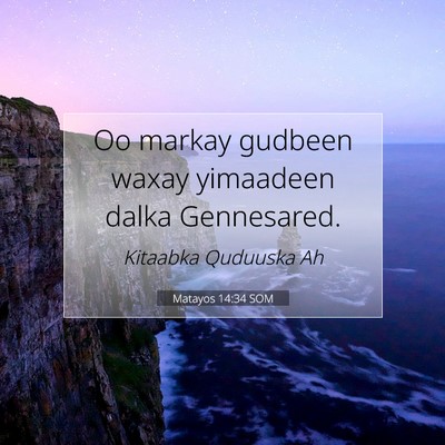 Picture 07 - Matayos 14:34 SOM - Oo markay gudbeen waxay yimaadeen dalka - Bible Verse Picture