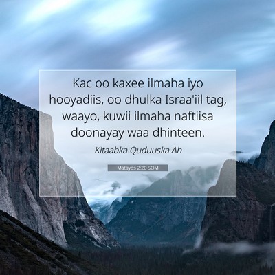 Picture 07 - Matayos 2:20 SOM - Kac oo kaxee ilmaha iyo hooyadiis, oo dhulka - Bible Verse Picture